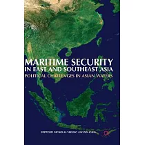 Maritime Security in East and Southeast Asia： Political Challenges in Asian Waters