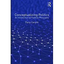 Conceptualizing Politics： An Introduction to Political Philosophy