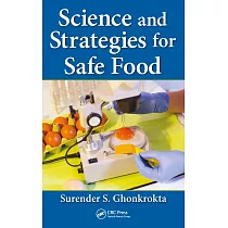 Science and Strategies for Safe Food