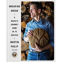 Breaking Bread： A Baker’s Journey Home in 75 Recipes
