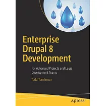 Enterprise Drupal 8 Development： For Advanced Projects and Large Development Teams