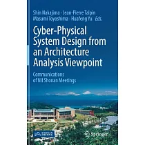 Cyber─Physical System Design from an Architecture Analysis Viewpoint： Communications of NII Shonan Meetings