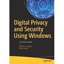 Digital Privacy and Security Using Windows： A Practical Guide