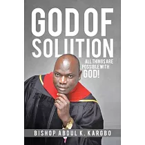 God of Solution： All Things Are Possible With God!