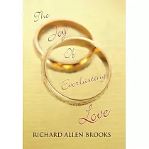 The Joy of Everlasting Love