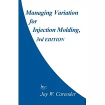 Managing Variation for Injection Molding