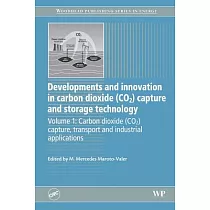 Developments and Innovation in Carbon Dioxide (Co2) Capture and Storage Technology： Carbon Dioxide (Co2) Capture， Transport and