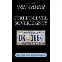 Street─Level Sovereignty： The Intersection of Space and Law
