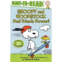 Snoopy and Woodstock ： Best Friends Forever!： Ready─to─Read Level 2 (Peanuts， 5─8歲適讀)