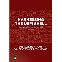 Harnessing the Uefi Shell： Moving the Platform Beyond Dos， Second Edition