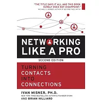 Networking Like a Pro： Turning Contacts Into Connections