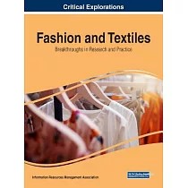 Fashion and Textiles： Breakthroughs in Research and Practice