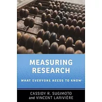 Measuring Research： What Everyone Needs to Know(r)