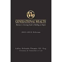 Generational Wealth： Business & Investing Guide to Building an Empire