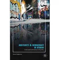 Austerity & Democracy in Athens： Crisis and Community in Exarchia