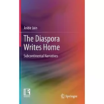 The Diaspora Writes Home： Subcontinental Narratives