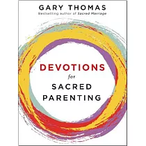 Devotions for Sacred Parenting