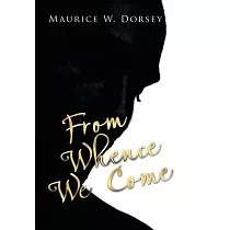 From Whence We Come