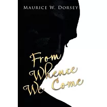 From Whence We Come