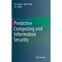 Predictive Computing and Information Security