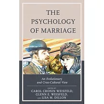 The Psychology of Marriage： An Evolutionary and Cross─Cultural View