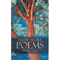 A Few Short Poems