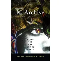 M Archive： After the End of the World