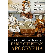 The Oxford Handbook of Early Christian Apocrypha