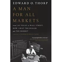 A Man for All Markets： From Las Vegas to Wall Street， How I Beat the Dealer and the Market