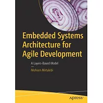 Embedded Systems Architecture for Agile Development： A Layers─Based Model