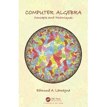 Computer Algebra： Concepts and Techniques