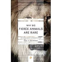 Why Big Fierce Animals Are Rare： An Ecologist’s Perspective