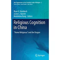 Religious Cognition in China： Homo Religiosus” and the Dragon
