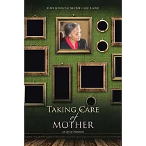 Taking Care of Mother： An Age of Transition
