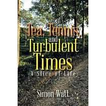 Tea， Tennis， and Turbulent Times： A Slice of Life