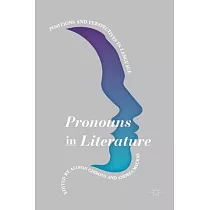 Pronouns in Literature： Positions and Perspectives in Language