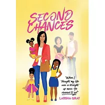 Second Chances： When I Thought My Life Was a Straight Up Mess; He Cleaned It Up!