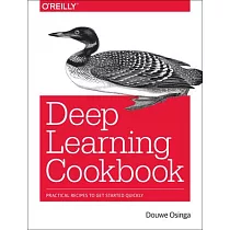 Deep Learning Cookbook： Practical Recipes to Get Started Quickly