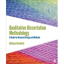 Qualitative Dissertation Methodology： A Guide for Research Design and Methods