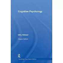 Cognitive Psychology： Classic Edition