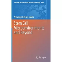 Stem Cell Microenvironments and Beyond