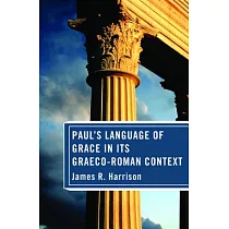 Paul’s Language of Grace in Its Graeco─Roman Context