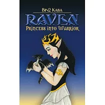 Raven： Princess into Warrior