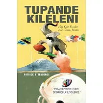 Tupande Kileleni： Escalemos a La Cumbre Juntos
