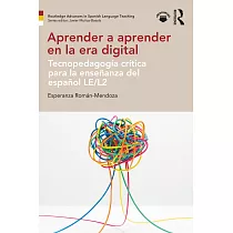 Aprender a aprender en la era digital： Tecnopedagogía crítica para la enseñanza del español le/l2