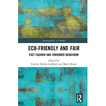 Eco─Friendly and Fair： Fast Fashion and Consumer Behaviour