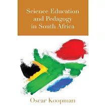 Science Education and Pedagogy in South Africa