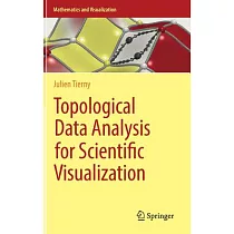 Topological Data Analysis for Scientific Visualization