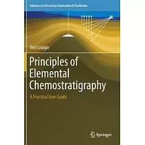 Principles of Elemental Chemostratigraphy： A Practical User Guide