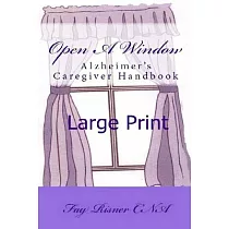 Open a Window： Alzheimer’s Caregiver Handbook